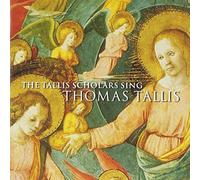 Tallis Scholars:Phillips - The Tallis Scholars sing Thomas Tallis / Spem In Alium
