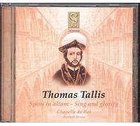 Tallis: Spem In Alium & Sing and Glorify /Chapelle du Roi · Dixon