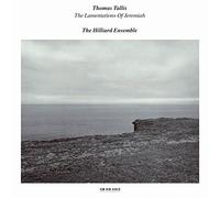 Tallis: The Lamentations of Jeremiah