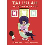 Tallulah the Tooth Fairy CEO