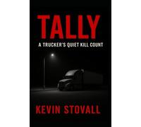 Tally: A Trucker's Quiet Kill Count