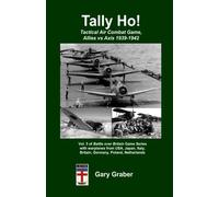 Tally Ho!: Tactical Air Combat Game, Allies vs Axis 1939-1942: Volume 5 (Battle over Britain)