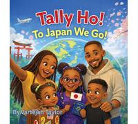 Tally Ho! To Japan We Go!
