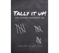 Tally it up!: The ultimate game night log.