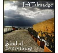 Talmadge, Jeff - Kind of Everything