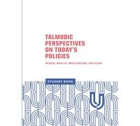 Talmudic Perspectives on Today’s Policies