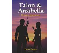 Talon & Arrabella: Orbus Ignotum (The Chronicles of Talon & Arrabella)