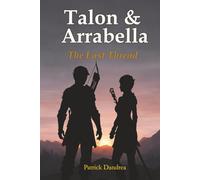 Talon & Arrabella: The Last Thread (The Chronicles of Talon & Arrabella)