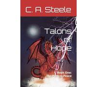 Talons of Hope: Book One: The Path to Peace