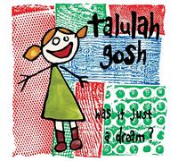 Talulah Gosh - Was It Just A Dream? [VINYL]