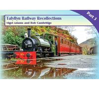 Talyllyn Railway Recollections Part 3