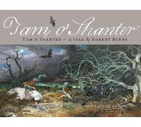 Tam O Shanter: A Tale by Robert Burns