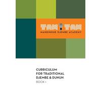 Tam Tam Mandingue Djembe Academy Curriculum Book 1
