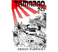 Tamajao 241: A POW Camp on the River Kwai