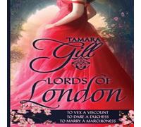 Tamara Gill Lords of London: Books 4-6 Paperback Tamara Gill Multicolor