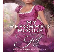 Tamara Gill My Reformed Rogue Paperback Book Tamara Gill Multicolor