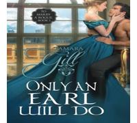 Tamara Gill Only an Earl Will Do Hardcover Book Tamara Gill Multicolor