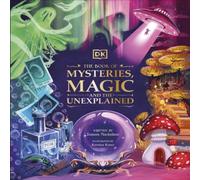 Tamara Macfarlane The Book of Mysteries, Magic, & the Unexplained Hardback Tamara Macfarlane Multicolor