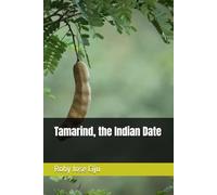 Tamarind, the Indian Date (All About Spices and Condiments)