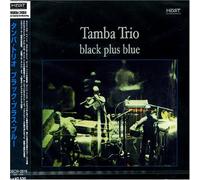 Tamba Trio - Black Plus Blue