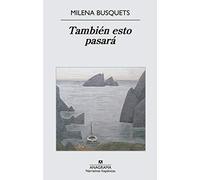 Tambien esto pasara: 541 (Narrativas hispánicas)