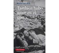 También hubo amor en el gueto
