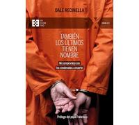 También los últimos tienen nombre: Mi compromiso con los condenados a muerte: 152 (100xUNO)