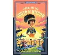 Tambika and the Shield of Wisdom: 2 (Lightglider Origins)