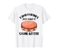 Tambourine Musician Make Sound Better Musical Instrument T-Shirt