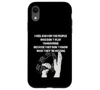 Tambourine Player Percussion Section Feel Bad Tambourine Case for iPhone XR