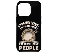 Tambourine The Instrument For Intelligent People Joke Case for iPhone 13 Pro