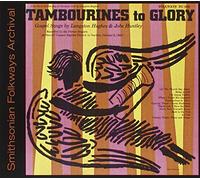 Tambourines to Glory: Gospel Songs