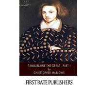 Tamburlaine the Great - Part I