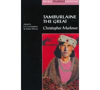 Tamburlaine the Great (Revels Student Edition): Christopher Marlowe