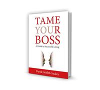 Tame Your Boss: A Guide to Successful Living