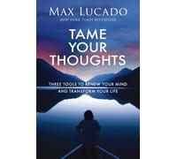 TAME YOUR THOUGHTS HB by LUCADO MAX Hardback Self Help Business