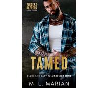 Tamed: A Standalone Romance (Finders Keepers)