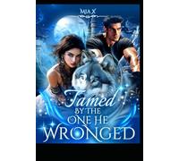 Tamed By The One He Wronged (SEXTUPLET SERIES)