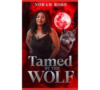 Tamed by the Wolf: Urban Paranormal Romance (Fated Mates of Willow Creek)