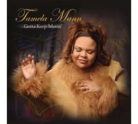 Tamela Mann - Gotta Keep Movin