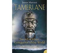 Tamerlane: Sword of Islam, Conqueror of the World