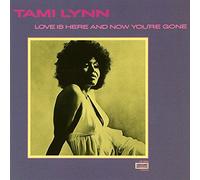 Tami Lynn - Love Is Here And Now You're Go