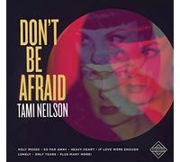 Tami Neilson - Don't Be Afraid