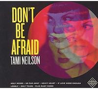 Tami Neilson - Don't Be Afraid