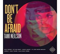 Tami Neilson - Don't Be Afraid [VINYL]
