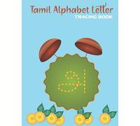 Tamil Alphabet Letter Tracing Book: Start Tracing Tamil Letters With Our Fantastic Book - Suitable for Both Adults & Kids