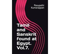 Tamil and Sanskrit found at Egypt. Vol.7.
