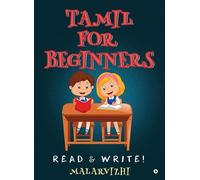 Tamil For Beginners: Read & Write!