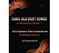 Tamil Old Duet Songs for Violin & Viola: Volume - 1 (Tamil Old, 50's, 60's, 70's, 80', 90's & 2k's Songs)