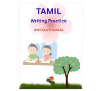 Tamil Writing Practice Uyir Eluthukkal: Learn to Trace, Write and Recognize Tamil Vowels for Preschool Kids Ages 3-6
